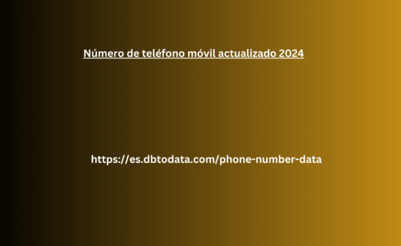 Número de teléfono móvil actualizado 2024