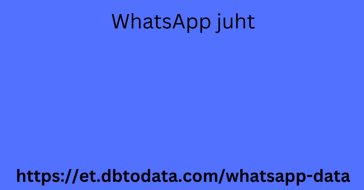 WhatsApp juht