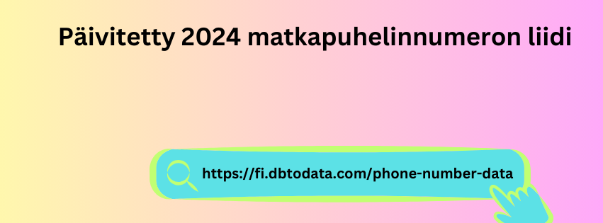 Päivitetty 2024 matkapuhelinnumeron liidi