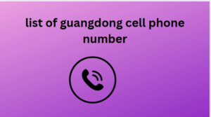 list of guangdong cell phone number