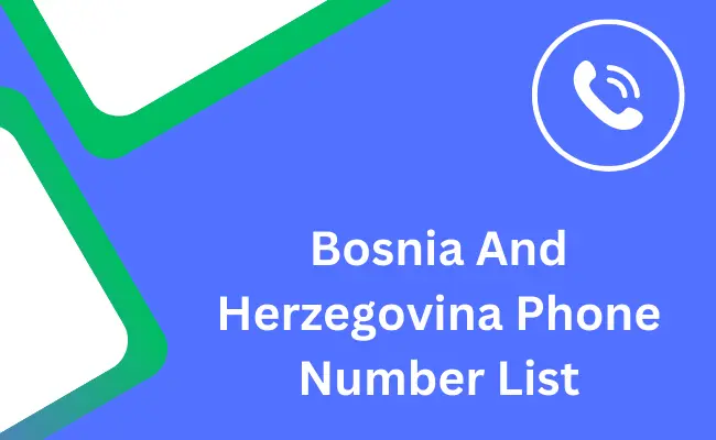 Bosnia And Herzegovina Phone Number List